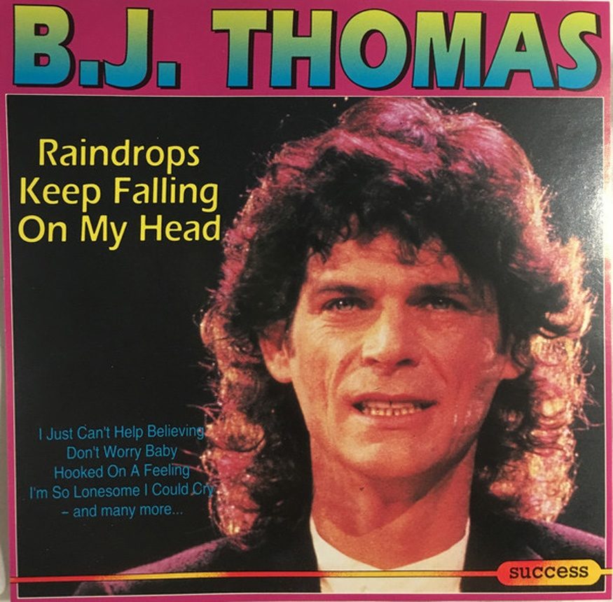 «Raindrops Keep Fallin’ On My Head» de B. J. Thomas