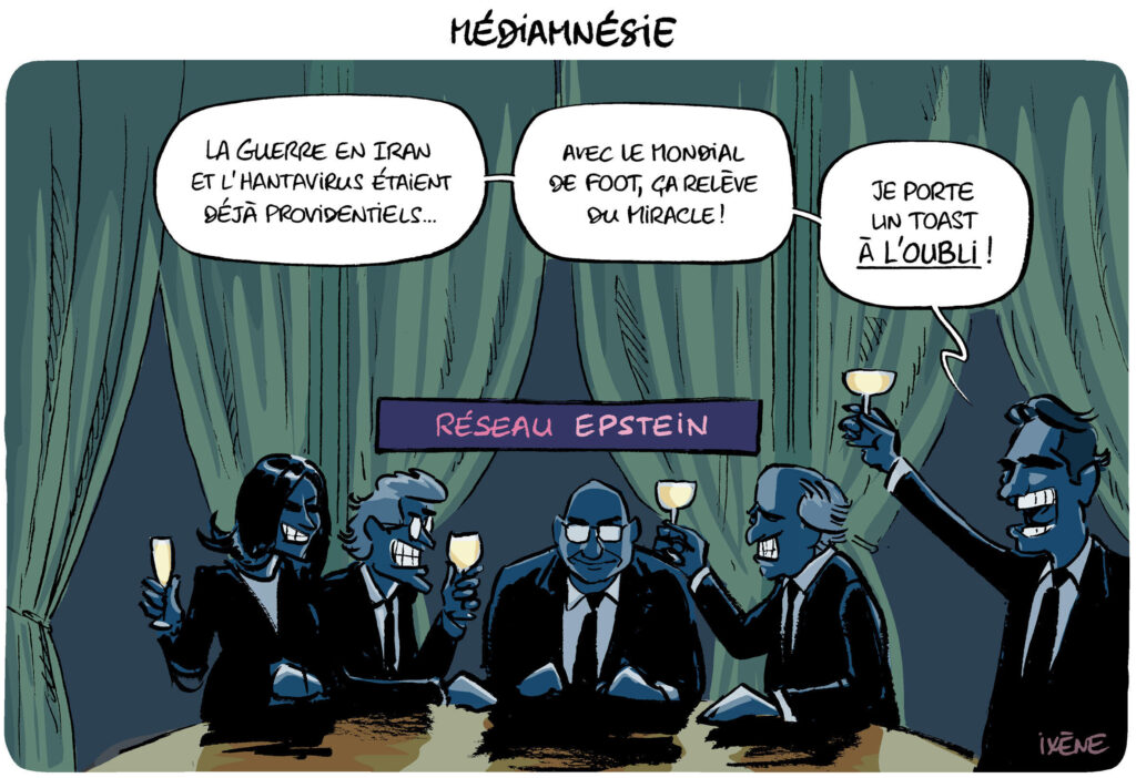 Dessin satirique d'Ixène: alors que les médias portent leur attention ailleurs, le réseau Esptein trinque à l'oubli